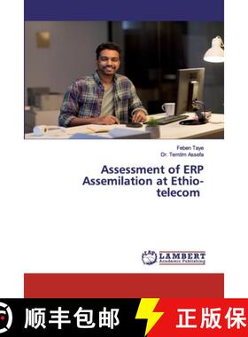 预订 Assessment of ERP Assemilation at Ethio-telecom [9786202553988]