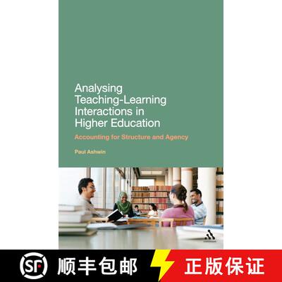 【3-4周达】Analysing Teaching-Learning Interactions in Higher Education: Accounting for Structure and... [9781441191809]
