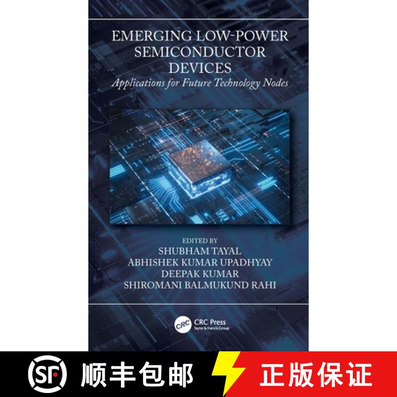 【3-4周达】Emerging Low-Power Semiconductor Devices: Applications for Future Technology Nodes [9781032147291]