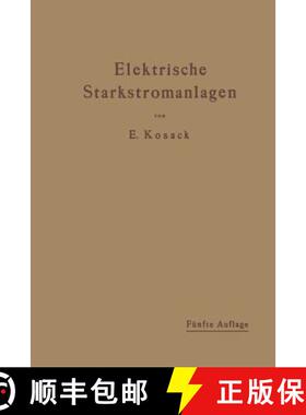 【3-4周达】Elektrische Starkstromanlagen: Maschinen, Apparate, Schaltungen, Betrieb. Kurzgefasstes Hi... [9783662359334]