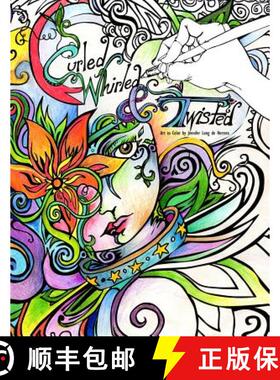 预订 Curled, Whirled & Twisted: A Coloring Book [9780692553756]