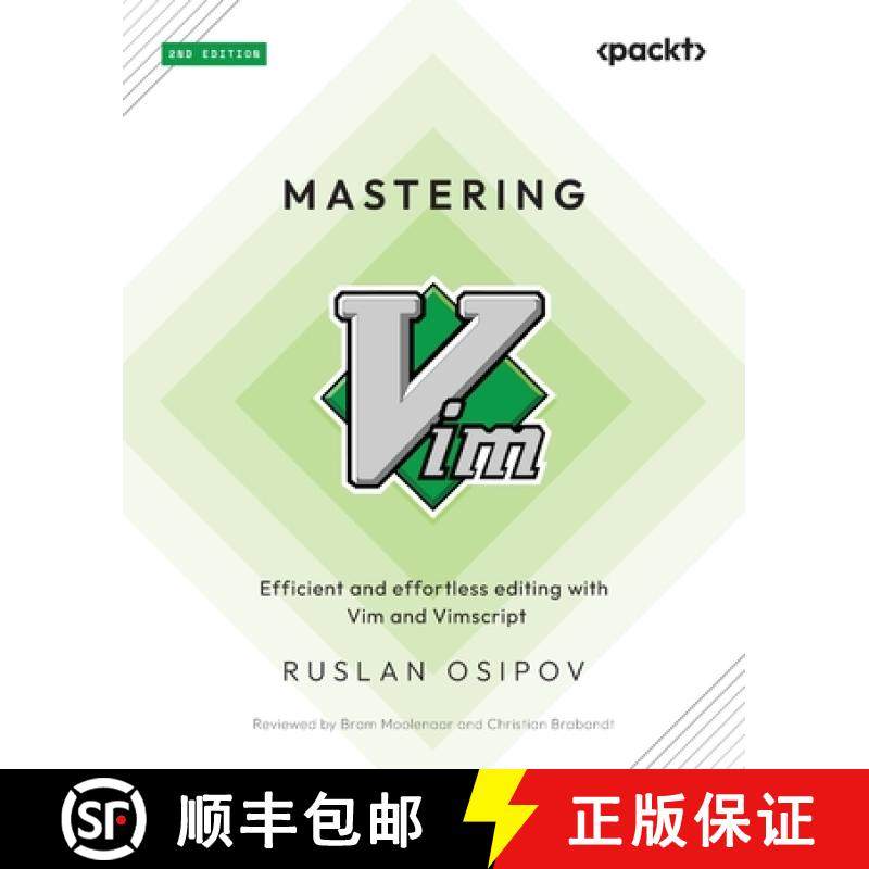 预订 Mastering Vim - Second Edition: Efficient and effortless editing with Vim and Vimscript [9781835081877]