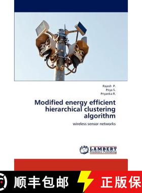 预订 Modified Energy Efficient Hierarchical Clustering Algorithm [9783659300028]