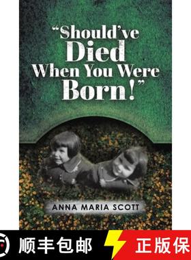 预订 Should've Died When You Were Born! [9780228893554]