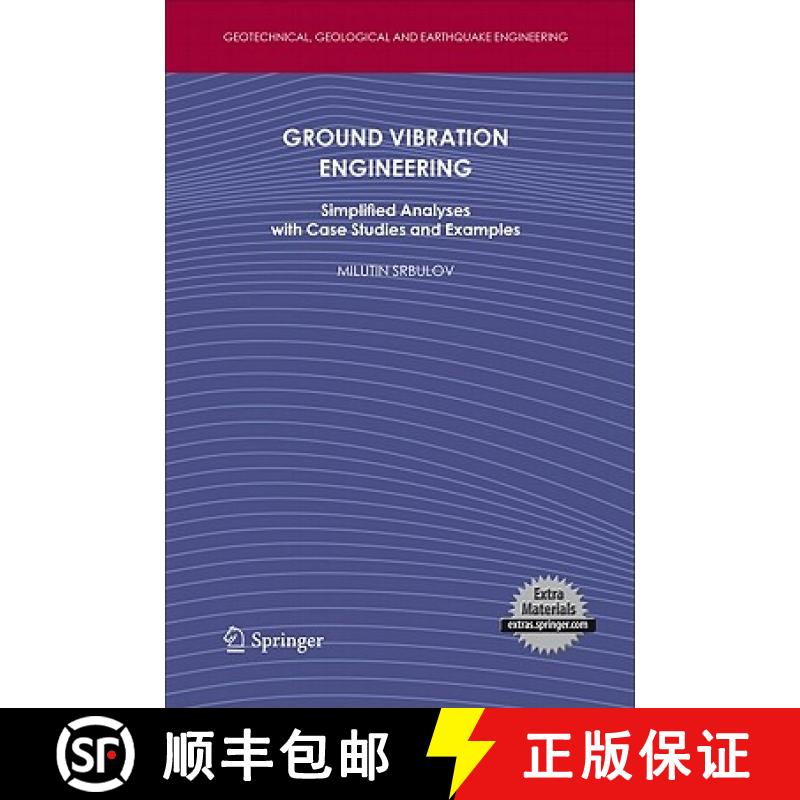 【3-4周达】Ground Vibration Engineering : Simplified Analyses with Case Studies and Examples [9789048190812]