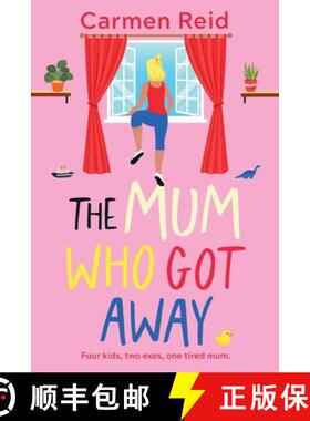 【3-4周达】Mum Who Got Away: Join Carmen Reid for a brilliantly funny story of mums and mischief for ... [9781836565970]