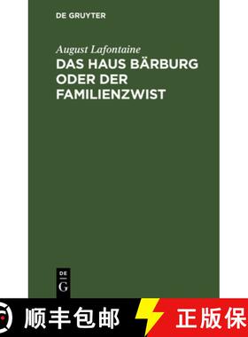 预订 Das Haus Bärburg Oder Der Familienzwist [9783112661932]