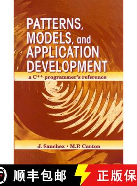 【3-4周达】Patterns, Models, and Application Development: A C++ Programmer's Reference [9780849331022]