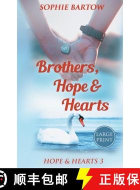 【3-4周达】Brothers, Hope & Hearts : A Small-Town, Second Chance, Medical Mystery Romance - LARGE PRINT [9781965510049]