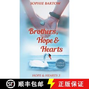 【3-4周达】Brothers, Hope & Hearts : A Small-Town, Second Chance, Medical Mystery Romance - LARGE PRINT [9781965510049]