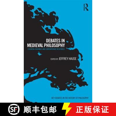 【3-4周达】Debates in Medieval Philosophy : Essential Readings and Contemporary Responses [9780415505420]