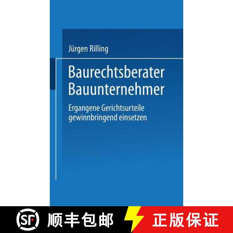 【3-4周达】Baurechtsberater Bauunternehmer: Ergangene Gerichtsurteile Gewinnbringend Einsetzen [9783322918291]