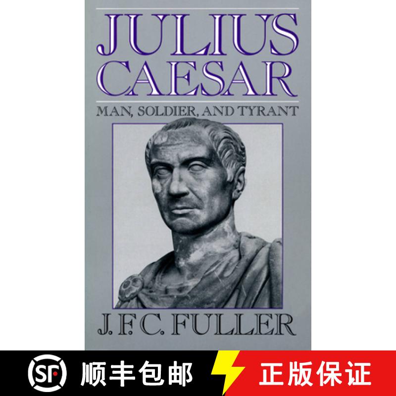 【3-4周达】Julius Caesar: Man, Soldier, and Tyrant [9780306804229]