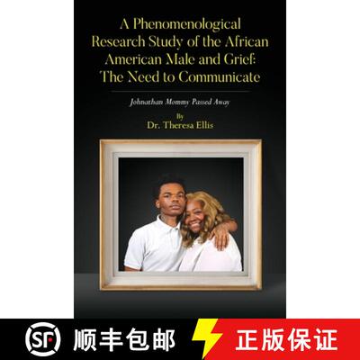 【3-4周达】A Phenomenological Research Study of the African American Male and Grief: Johnathan Mommy ... [9798822979505]