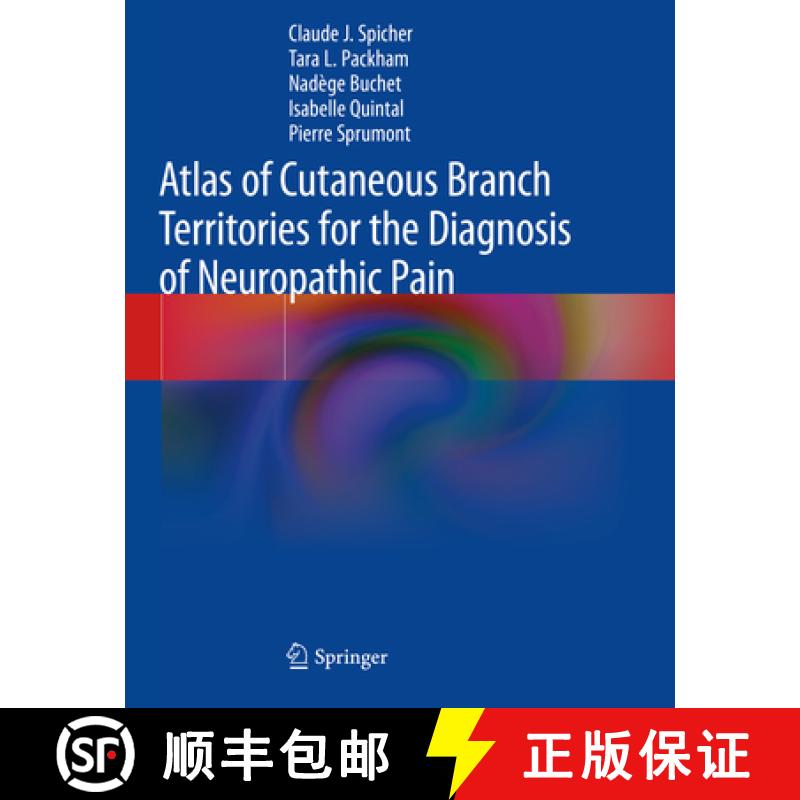 【3-4周达】Atlas of Cutaneous Branch Territories for the Diagnosis of Neuropathic Pain [9783030459666]