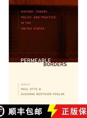 【3-4周达】Permeable Borders: Culture, Identity, Migration, and Place in the United States [9781789204421]