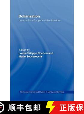 【3-4周达】Dollarization : Lessons from Europe for the Americas [9780415298780]