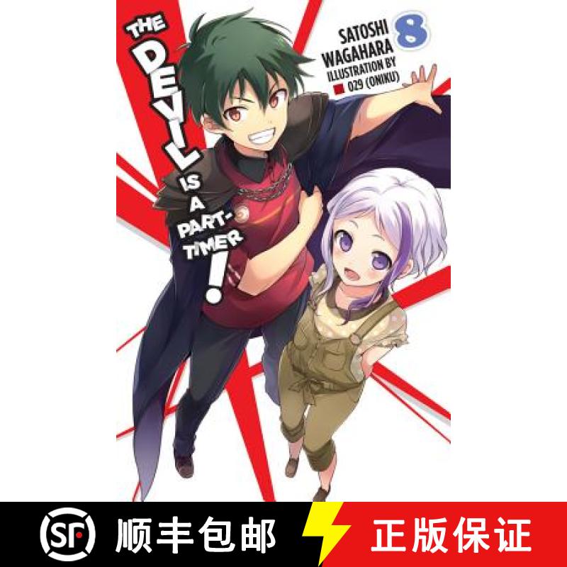 【3-4周达】The Devil Is a Part-Timer!, Vol. 8 (Light Novel): Volume 8 [9780316473910]