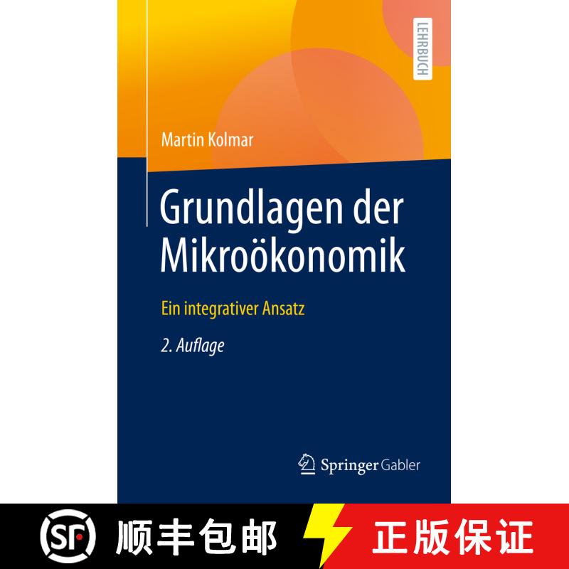 【3-4周达】精装 Grundlagen der Mikroökonomik : Ein integrativer Ansatz (2., erw. u. vollst. überarb... [9783662633618] - 实物图