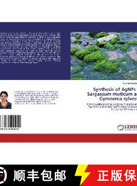 预订 Synthesis of AgNPs by Sargassum muticum and Gymnema sylvestre [9786139990900]