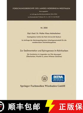 【3-4周达】Zur Sedimentation Und Epirogenese Im Ruhrkarbon: Die Sandsteine Im Liegenden Von Floez Mau... [9783663039983]