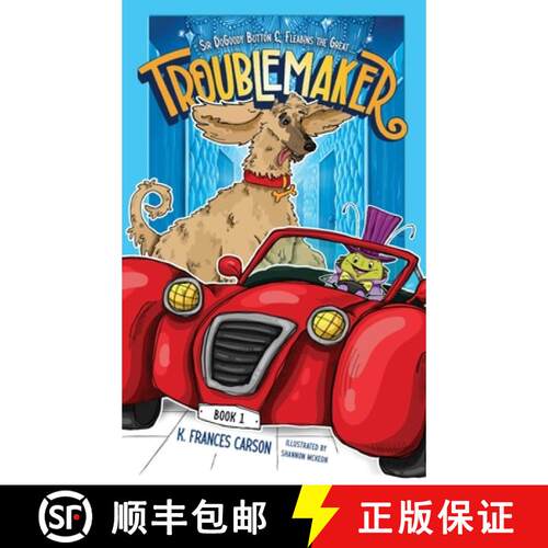 【3-4周达】精装 Sir DoGoody Button & Fleabins the Great . . . Troublemaker [9798991458511]