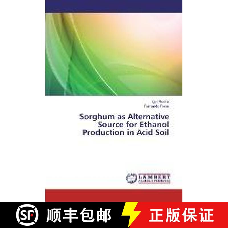 预订 Sorghum as Alternative Source for Ethanol Production in Acid Soil [9783330082014]
