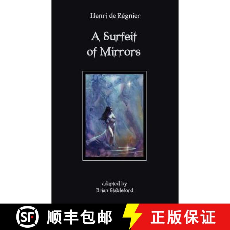【2-3周达】A Surfeit of Mirrors [9781612270760]