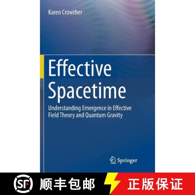 【3-4周达】Effective Spacetime : Understanding Emergence in Effective Field Theory and Quantum Gravity [9783319819020]