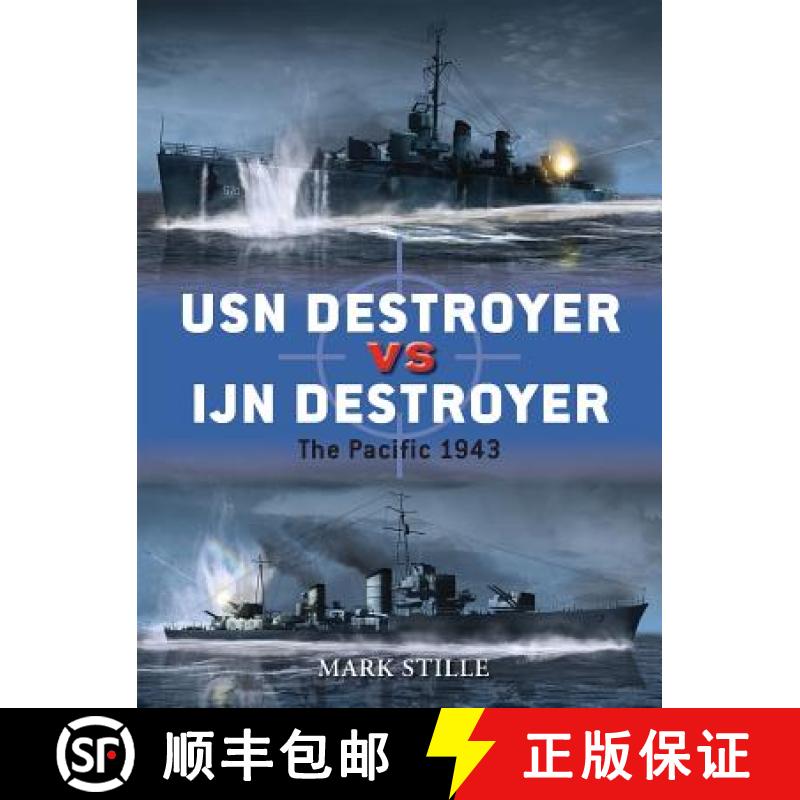 【3-4周达】USN Destroyer Vs IJN Destroyer: The Pacific 1943 [9781849086233]
