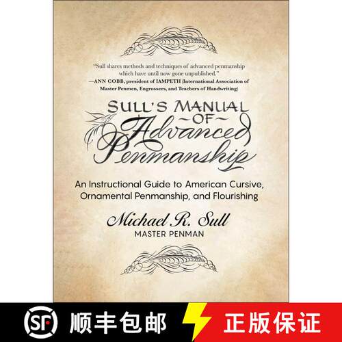 【3-4周达】Sull's Manual of Advanced Penmanship: An Instructional Guide to American Cursive, Ornament... [9781510773479]