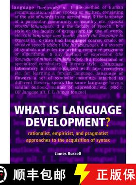 【3-4周达】What is Language Development?: Rationalist, empiricist, and pragmatist approaches to the a... [9780198530862]
