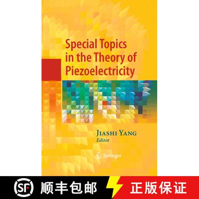 【3-4周达】Special Topics in the Theory of Piezoelectricity [9781489984906]