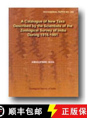 预订 A Catalogue of New Taxa Described by the Scientists of the Zoological Survey of India During 191... [9788185874937]