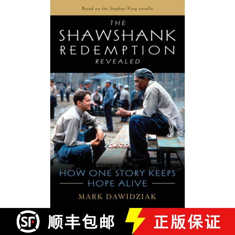 【3-4周达】The Shawshank Redemption Revealed : How One Story Keeps Hope Alive [9781493060887]