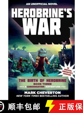 【3-4周达】Herobrine's War: The Birth of Herobrine Book Three: A Gameknight999 Adventure: An Unoffici... [9781510709966]