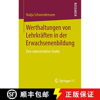 【3-4周达】Werthaltungen von Lehrkräften in der Erwachsenenbildung : Eine rekonstruktive Studie [9783658219673]