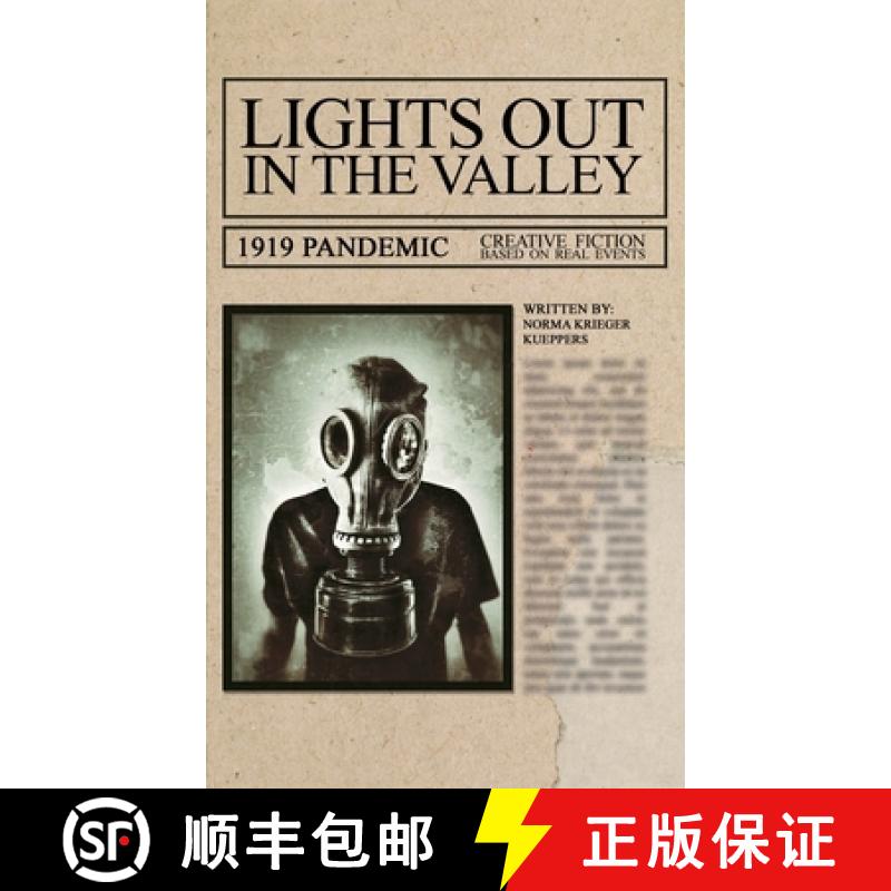 【3-4周达】Lights Out in the Valley: 1919 Pandemic. Creative Fiction based on real events. [9798887292977]