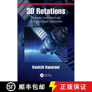 【3-4周达】3D Rotations: Parameter Computation and Lie Algebra based Optimization [9780367496906]