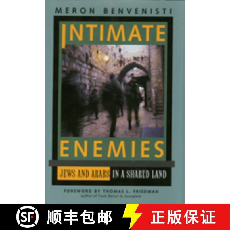 【3-4周达】Intimate Enemies: Jews and Arabs in a Shared Land [9780520085671]