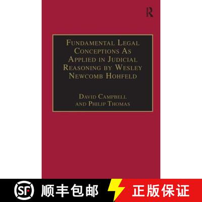 【3-4周达】精装 Fundamental Legal Conceptions as Applied in Judicial Reasoning by Wesley Newcomb Hohfeld [9781855216686]
