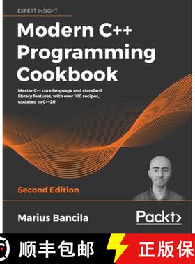 【3-4周达】Modern C++ Programming Cookbook: Master C++ core language and standard library features, w... [9781800208988]