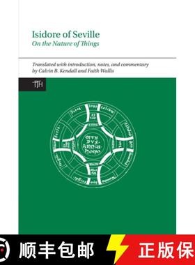 【3-4周达】Isidore of Seville, on the Nature of Things [9781781382936]