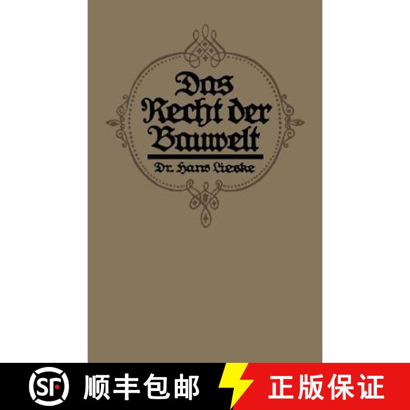 【3-4周达】Das Recht Der Bauwelt: Eine Populäre Darstellung Baurechtlicher Fragen Des Täglichen Lebens [9783662337219]