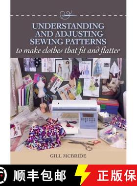 【3-4周达】Understanding and Adjusting Sewing Patterns: To Make Clothes That Fit and Flatter [9781785004476]