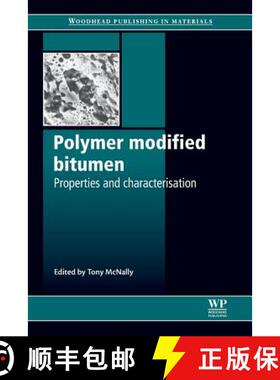 【3-4周达】Polymer Modified Bitumen: Properties and Characterisation [9780081016749]