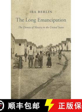 【3-4周达】The Long Emancipation – The Demise of Slavery in the United States [9780674986558]