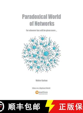 【3-4周达】Paradoxical World of Networks: For whoever has will be given more... [9783903051140]