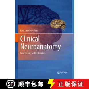【3-4周达】Clinical Neuroanatomy : Brain Circuitry and Its Disorders [9783662505588]