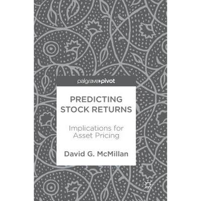 【4周达】Predicting Stock Returns : Implications for Asset Pricing [9783319690070]